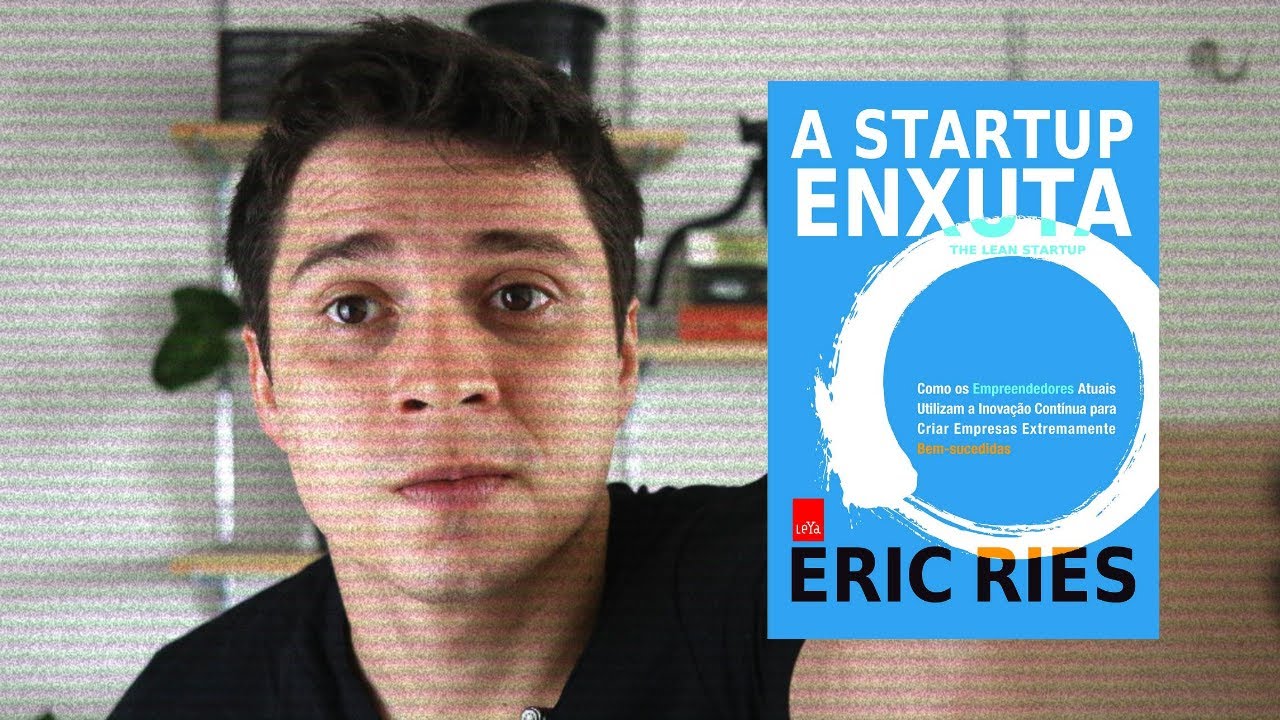 Resenha do livro "A Startup Enxuta" - Eric Ries