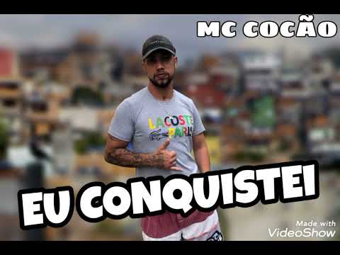 Mc cocão da zn-Eu conquistei(gui da norte.prod)