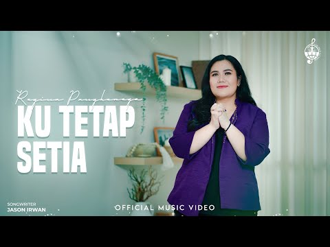 Ku Tetap Setia - Regina Pangkerego (Official Music Video)