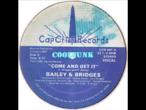 Bailey & Bridges - Come And Get It (12" Funk 1985)