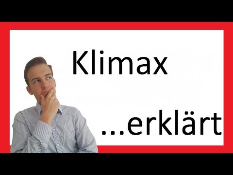 Die Klimax | Ein Stilmittel erklärt X