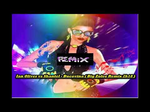 Ian Oliver vs Shantel - Bucovina (  Big Zolee Remix 2k18 )