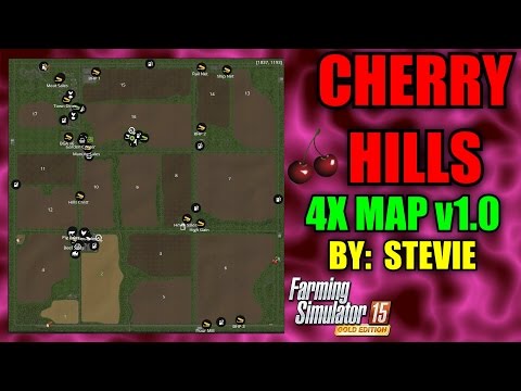 Farming Simulator 15 - Cherry Hills 4X Map v1.0 "Map Mod Review"
