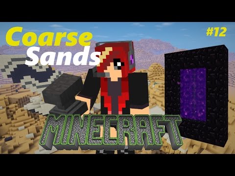 Coarse Sands Ep12 ~Nether Portal~
