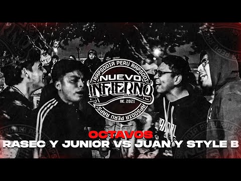 RASEC Y JUNIOR VS JUAN Y STYLE B (OCTAVOS) || FECHA #6 NUEVO INFIERNO X RAPSODIA