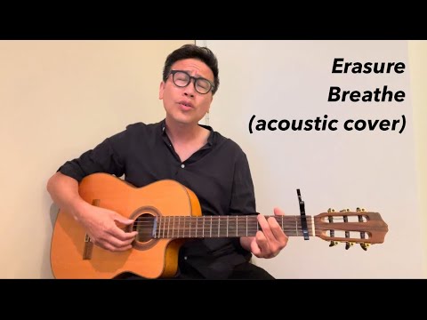 Breathe (acoustic) - Erasure