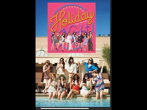 소녀시대 9명이 소녀시대-Holiday를 부른다면? [가상파트분배] How would SNSD OT9 sing Holiday (by SNSD OT8) ?