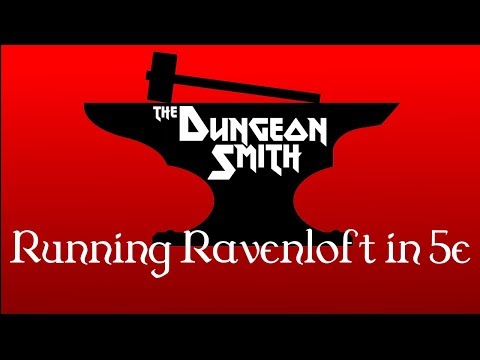 Running Ravenloft in 5E
