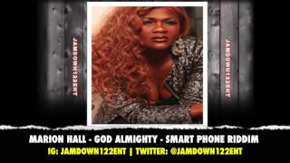 Marion Hall (Lady Saw) -- God Almighty | Smart Phone Riddim |