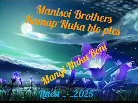Manisoi Brothers _ Mangi Nuku_ DPD_ft_ A1 Creak_x_ Vinsai_-_ Latest 2025_ png music 