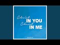 Christ In You Christ In Me