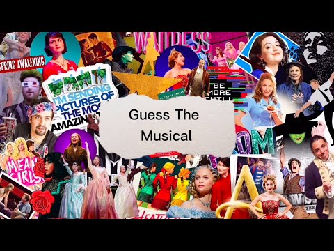 Guess The Musical (Broadway/Off-Broadway/Ect)