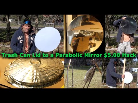 Parabolic Mirror from a Trash Can Lid HACK Death Ray Solar do it yourself DIY