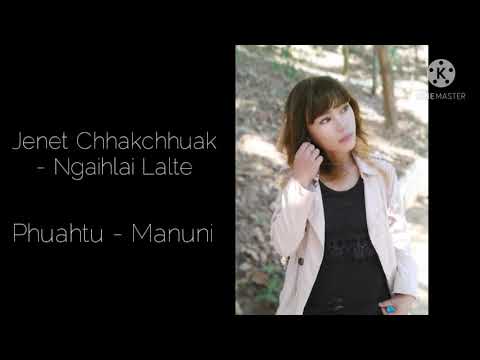 Jenet Chhakchhuak-Ngaihlai Lalte(Official Lyrics Video)