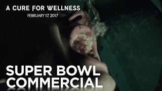 A Cure For Wellness | #SB51 Commercial | 20th Century FOX