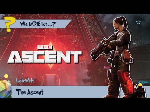 Aufstieg in die Tiefe - Wie indie ist THE ASCENT? - Der etwas andere Test