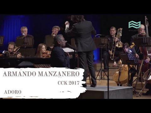 Armando Manzanero - Adoro (CCK 2017)