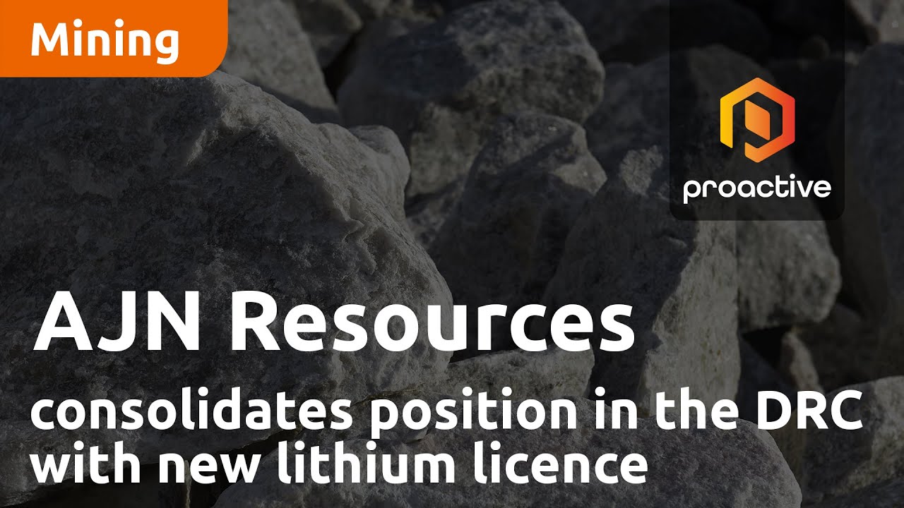 AJN Resources consolidates position in the DRC with new lithium licences