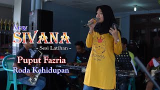 Download lagu Puput Fazria - Roda Kehidupan | NEW SIVANA ( Sesi Latihan ) mp3
