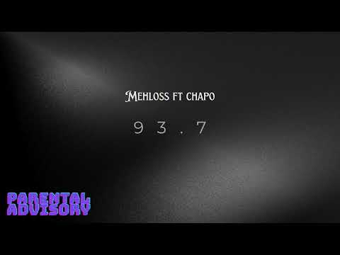 MEHLOSS feat CHAPO - 93.7 - (Son Officiel)