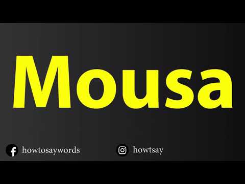 How To Pronounce Mousa