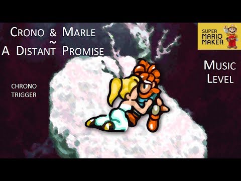 Super Mario Maker: ♪Crono & Marle ~ A Distant Promise♪ (Chrono Trigger)