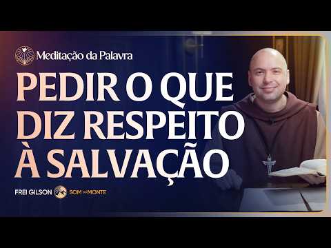FREI GILSON-MEDITAÇÃO DA PALAVRA