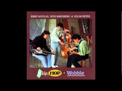 Jerry Douglas, Russ Barenberg & Edgar Meyer - From Ankara to Izmir