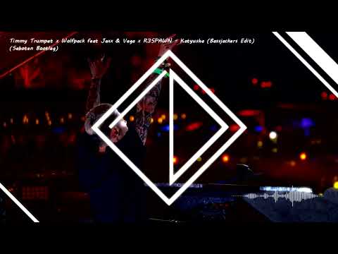 Timmy Trumpet x Wolfpack feat. Jaxx & Vega x R3SPAWN - Katyusha (Bassjackers Edit) (Saboten Bootleg)