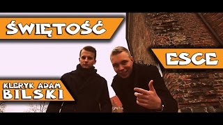 09. eSCe ft. Kleryk Adam Bilski - Świętość (prod. BPM)