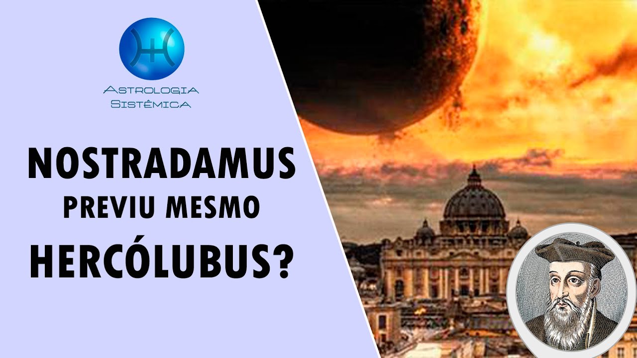 NOSTRADAMUS PREVIU MESMO HERCÓLUBUS? - FATOS E MITOS