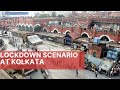 Lockdown Scenario At Kolkata