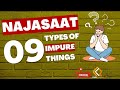 What Are the Types of Impure Things in Islam? | Najasaat | Find Truth
