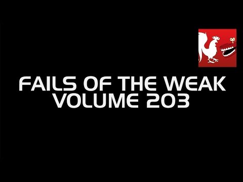 Fails of the Weak: Ep. 203 | Rooster Teeth