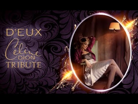D'EUX - Céline Dion Tribute