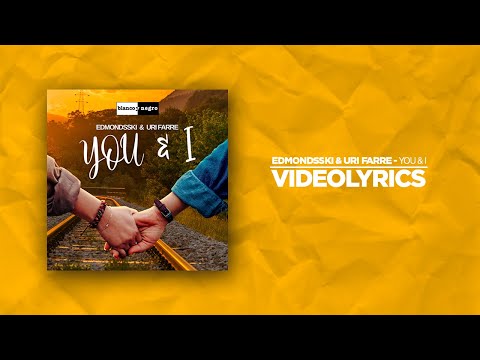 Edmonsski & Uri Farre - You & I (Official Audio) (Videolyrics) | #EDM