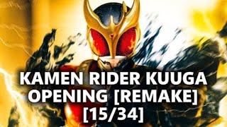 Download lagu 🎶KAMEN RIDER KUUGA | OPENING | REMAKE [15/34] 500 SUB SPECIAL mp3