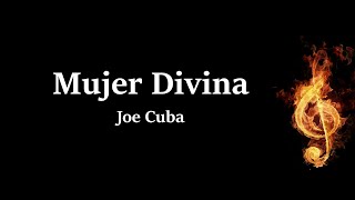 Mujer Divina Joe Cuba Letra