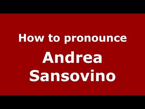 How to pronounce Andrea Sansovino (Italian/Italy) - PronounceNames.com
