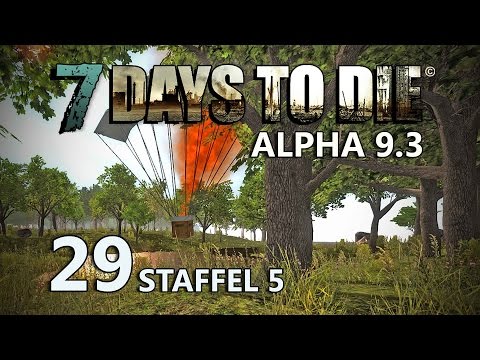 7 Days to Die #29 - Einsamer Airdrop [Staffel 5] [Gameplay German Deutsch] [Let's Play]