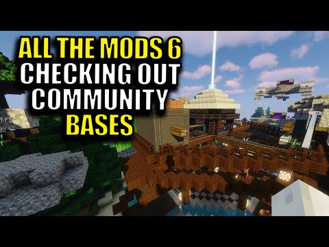 Checking out Server Bases. All The Mods 6 Community Server