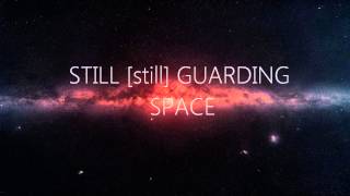 -Still Guarding Space- Lyrics (Anja Garbarek)