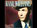 Hank Williams - You Broke Your Own Heart