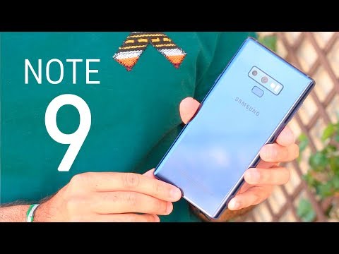 GALAXY NOTE 9, LO PROBAMOS!