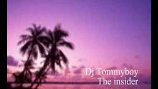 Dj Tommyboy - The insider [Ronny K And Anguilla Project Rmx]