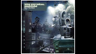 Download lagu The Crystal Method - Born Too Slow (Erick Morillo Dub) mp3