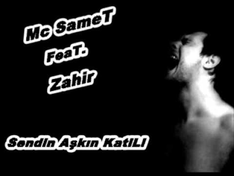Mc SameT Feat Zahir - Sensin Aşkın Katili