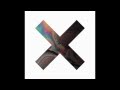 The xx - Our Song - Coexist 