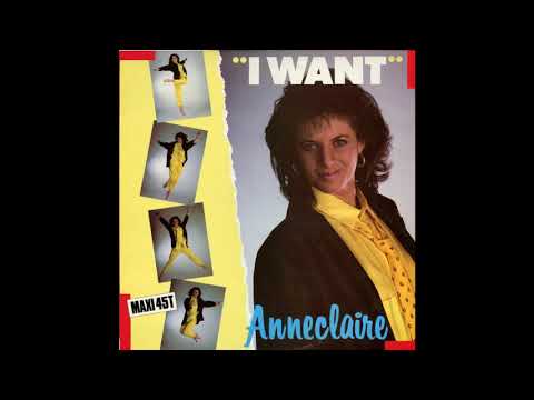 Anneclaire - I want (extended) (MAXI) (1986)