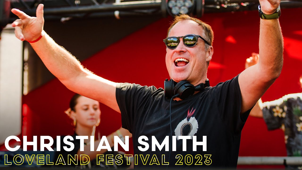 Christian Smith - Live @ Loveland Festival 2023